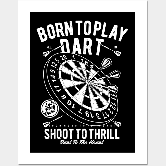 Born To Play Dart Wall Art by ChapulTee